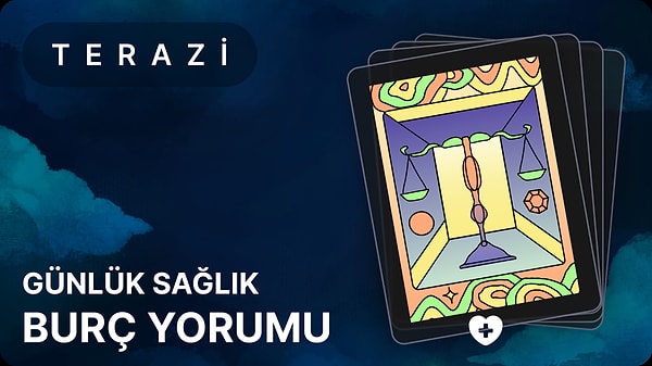 Terazi ve Yükselen Terazi İçin Günlük Medikal Astroloji: Sağlıkta Dengeye Dikkat