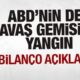 son dakika abdnin dev savas gemisinde yangin bilanco aciklandi qmibfsuF 80x80