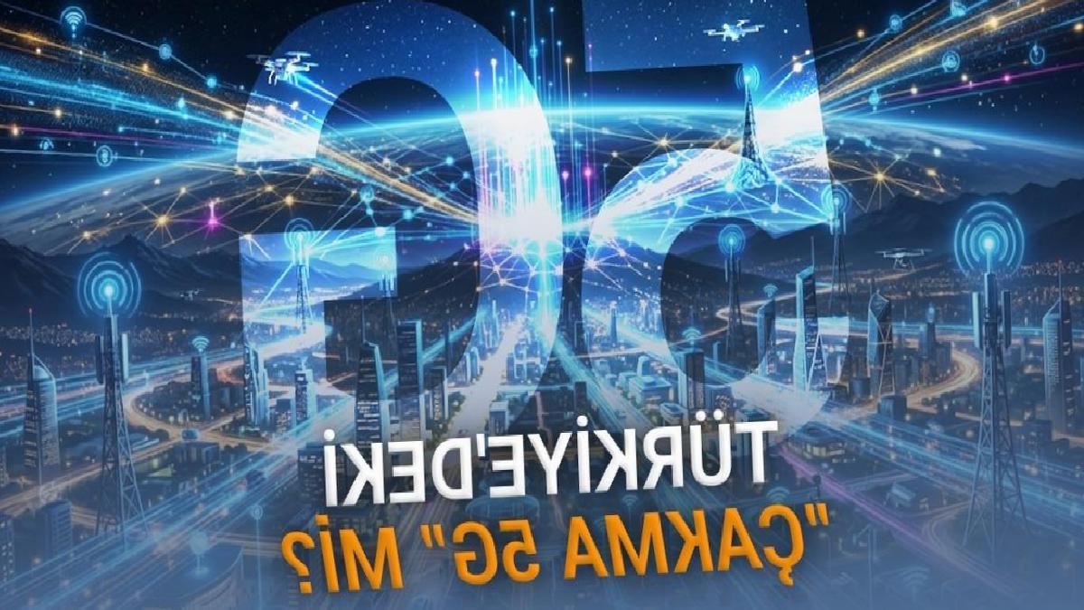 Türkiye'de Çakma 5G mi Kullanılacak? Non-Standalone ve Standalone 5G Arasındaki Farklar