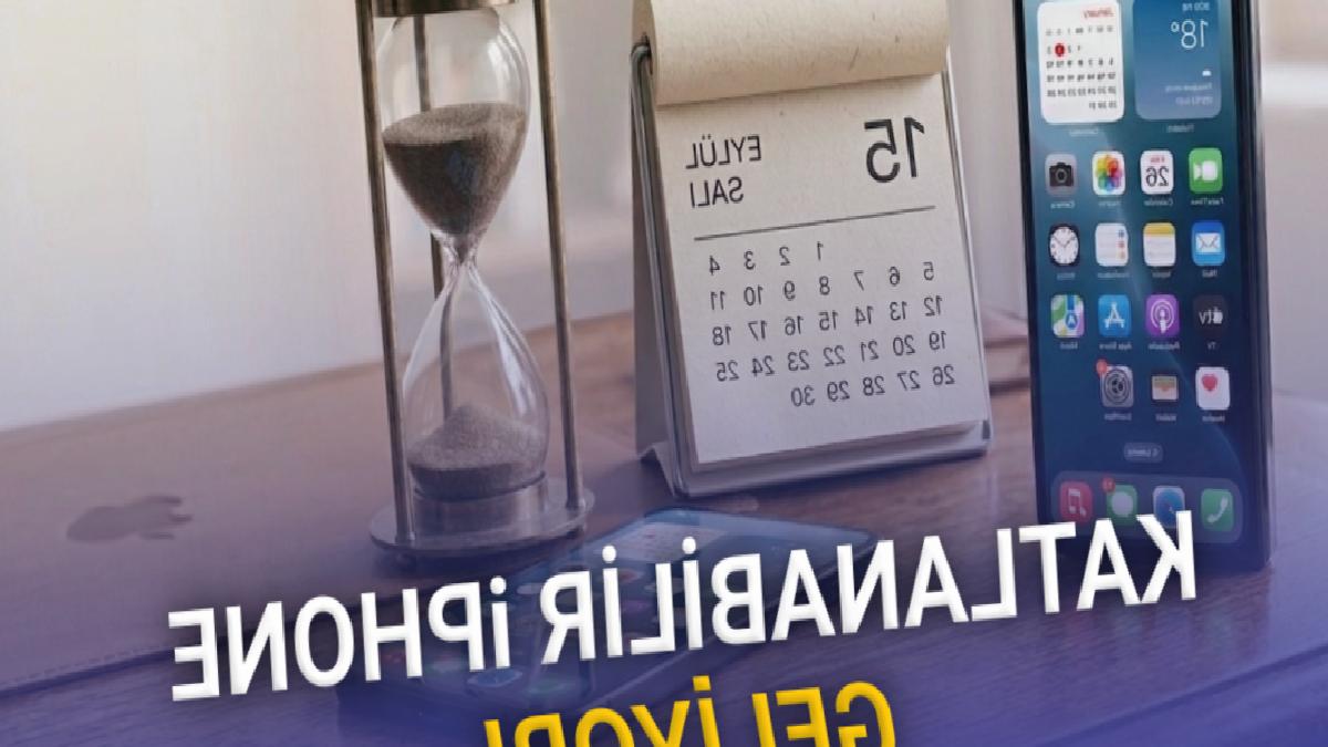 Appleın Katlanabilir iPhone Planı Hakkında Yeni İddia: Tanıtım Tarihi Bile Belli!