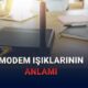 internet baglanti durumunuzu gosteren modem isiklari neden yanip sonuyor ve ne anlama gelir jRG2gG1C 80x80