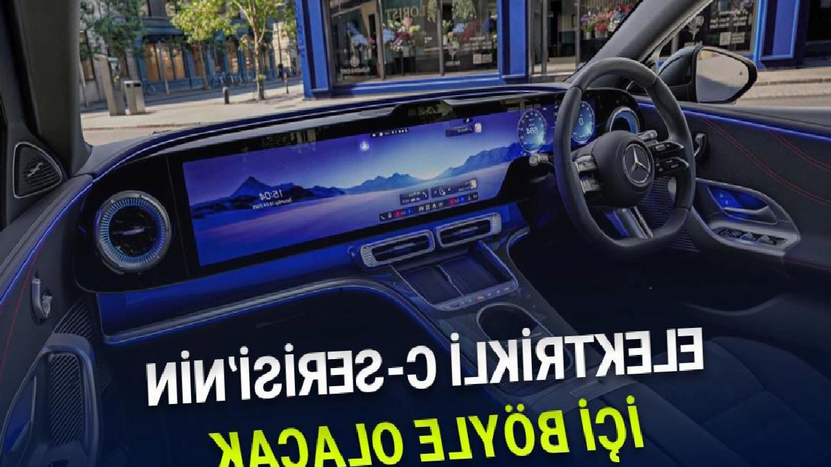 Mercedes-Benz Elektrikli C-Serisinin İç Mekân Tasarımıyla Bilim Kurgu Filmlerini Saran Görüntü: Televizyonu Koysaydınız!