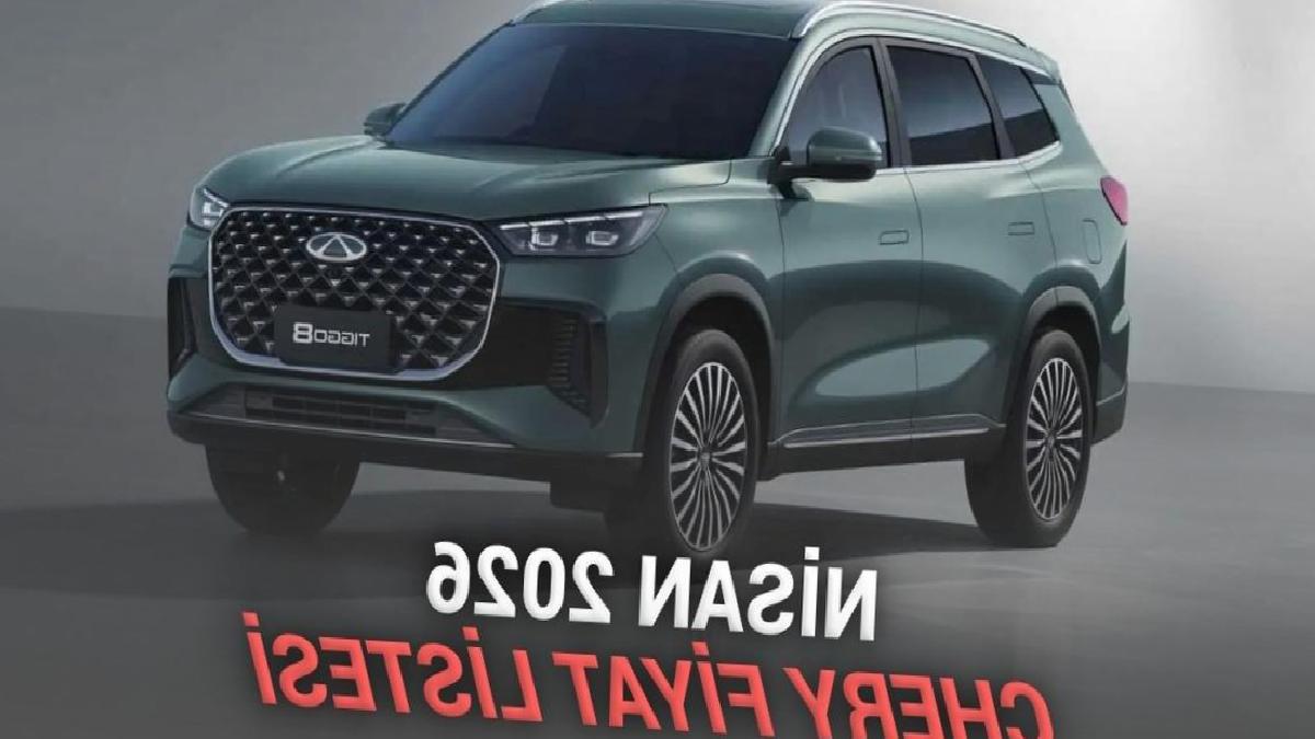 Nisan 2026 Chery Fiyat Listesi: Tiggo 7 için Kaçırılmayan Kampanyalı Fiyatlar
