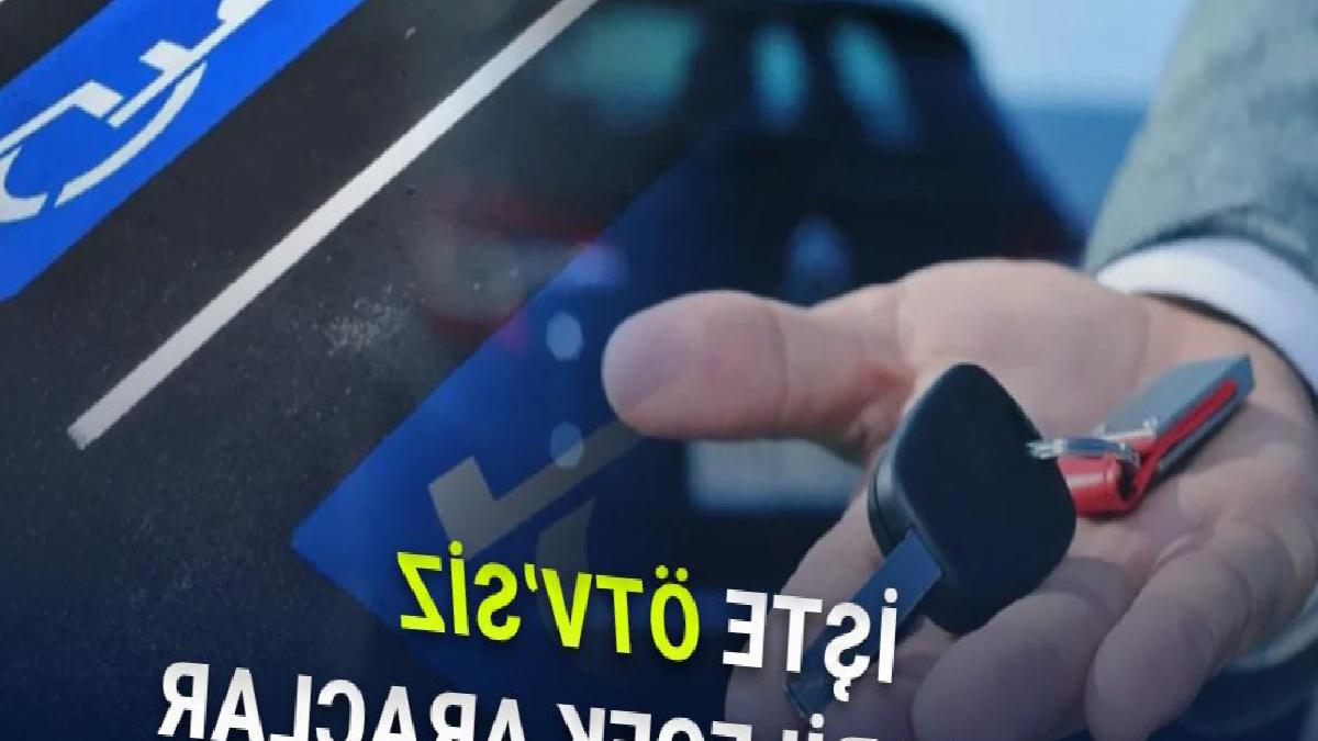 ÖTV Muafiyetinin Kapsamı Genişledi: İşte Yeni Şartlar ve ÖTVsiz Alınabilecek Araçlar