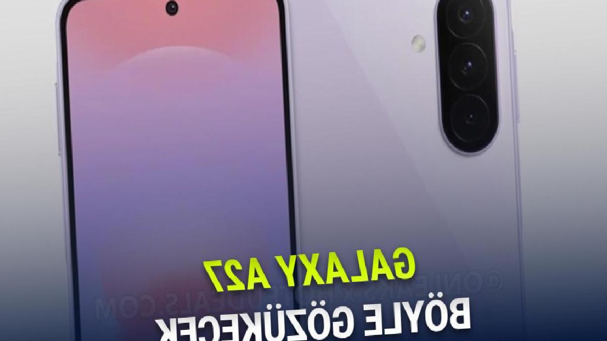 Peynir Ekmek Gibi Satacak Samsung Galaxy A27 Tasarımı Sızdırıldı: Nihayet Değişti!