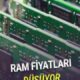 ram fiyatlari capinda dunyada ani dususler nedenleri neler b3YUB7n7 80x80