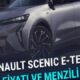 turkiyede elektrikli renault scenic e tech fiyati ve sundugu menzil HDrnrJZz 80x80