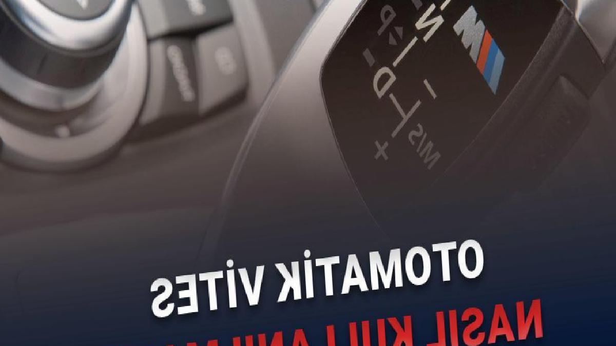 Yüksek Kilometreye Sahip Otomatik Şanzımanlı Bir Araba Nasıl Kullanılır?