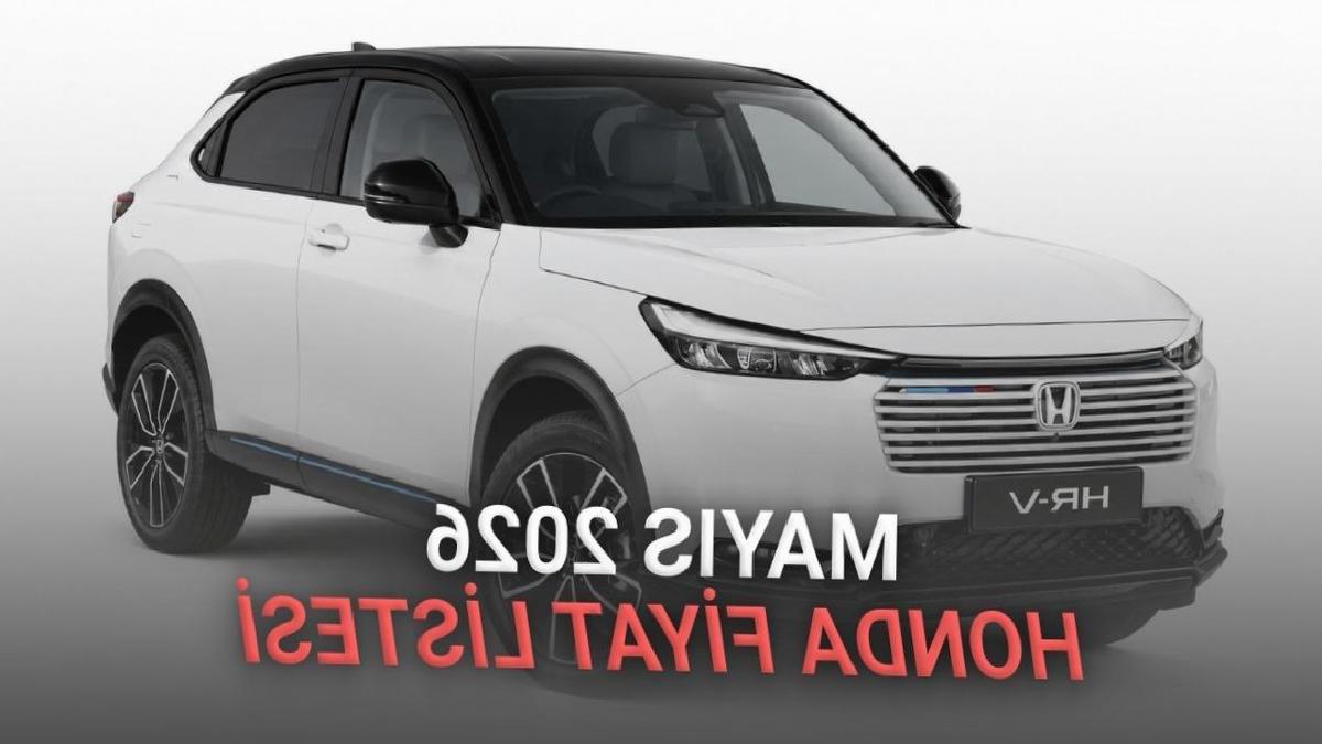 Mayıs 2026 Honda Fiyat Listesi Açıklandı — Türkiye